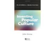 Inventing Popular Culture Blackwell Manifestos