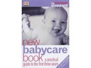 New Babycare Book A Practical Guide to the First Three Years Dorling Kindersley health care