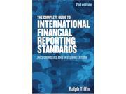 The Complete Guide to International Financial Reporting Standards Including IAS and Interpretation