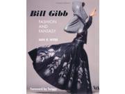 Bill Gibb Fashion and Fantasy