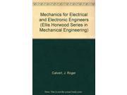 Mechanics for Electrical and Electronic Engineers Ellis Horwood Series in Mechanical Engineering
