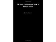 Uk Lotto Patterns And How To Bet On Them