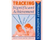Tracking Significant Achievement in Primary Mathematics