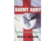 Barmy Army The Changing Face of Football Violence