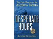 Desperate Hours The Epic Rescue of the Andrea Doria