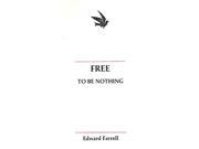 Free to be Nothing Michael Glazier Books