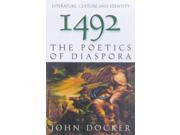 1492 The Poetics of Diaspora Literature Culture Identity