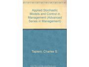Applied Stochastic Models and Control in Management Advanced Series in Management