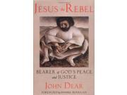 Jesus the Rebel Bearer of God s Peace and Justice