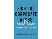 Fighting Corporate Abuse Beyond Predatory Capitalism Corporate Reform Collective