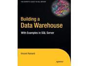Building a Data Warehouse With Examples in SQL Server Expert s Voice in SQL Server