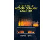 A History of Modern Germany Since 1815