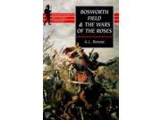 Bosworth Field and the Wars of the Roses Wordsworth Military Library