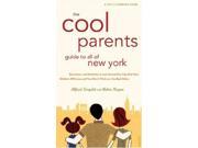 The Cool Parent s Guide to All of New York Cool Parent s Guide to All of New York Excursion Activities