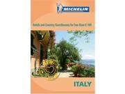 Italy 2005 Hotels and Country Guesthouses For Less Than 100 Michelin Guides
