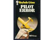 Pilot Error Keyhole Crime