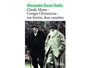 Claude Monet Georges Clemenceau Une Histoire Deux Caracteres