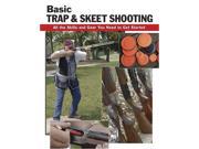 Basic Trap and Skeet Shooting All the Skills and Gear You Need to Know to Get Started Stackpole Basics