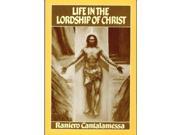 Life in the Lordship of Christ A Commentary on Paul s Epistle to the Romans A Spiritual Commentary on the Letter to the Romans for a New Evangelization