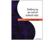 Setting Up an Out of School Club A Managing Schools Today Guide