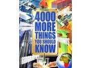 4000 More Things You Should Know