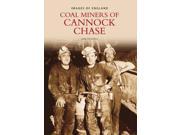 Coal Miners of Cannock Chase Images of England Images of England