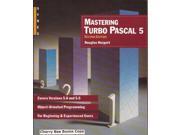 Mastering Turbo PASCAL 5