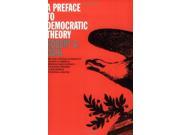 A Preface to Democratic Theory Phoenix Books