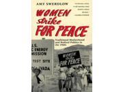 Women Strike for Peace Traditional Motherhood and Radical Politics in the 1960s Women in Culture and Society Series