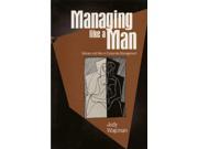 Managing Like a Man Women and Men in Corporate Management