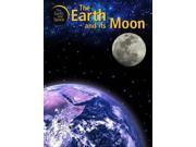 The Earth and Space Earth and Its Moon