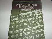 The Writer s Approach to Newspaper Writing