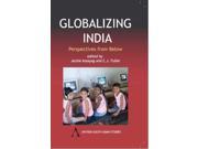 Globalizing India Perspectives From Below Anthem South Asian Studies