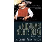 A Midsummer Night s Dream A User s Guide
