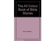 The All Colour Book of Bible Stories