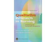 Qualitative Research in Nursing Advancing the Humanistic Imperative Nursing Research