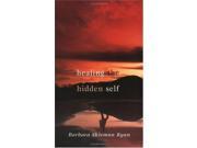 Healing the Hidden Self