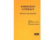 Emergent Literacy Writing and Reading Reading and Writing Writing Research