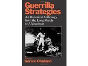 Guerrilla Strategies An Historical Anthology from the Long March to Afghanistan