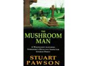 Mushroom Man Detective Inspector Charlie Priest Mystery
