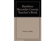 Rainbow Recorder Course Teacher s Book Tchrs