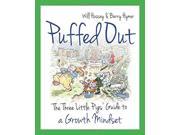 Puffed Out The Three Little Pigs Guide to a Growth Mindset