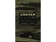 Uneven Land Nature and Agriculture in American Writing