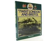 Twixt London and Bristol