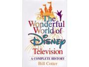The Wonderful World of Disney Television A Complete History