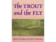 Trout and the Fly A New Approach