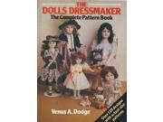 The Dolls Dressmaker The Complete Pattern Book