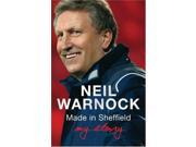 Made in Sheffield Neil Warnock My Story