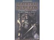 Deathtrap Dungeon Fighting Fantasy Gamebook 3