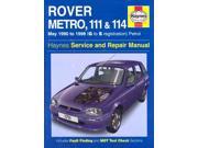 Rover Metro 111 and 114 Service and Repair Manual 1990 to 1998 Haynes Service and Repair Manuals